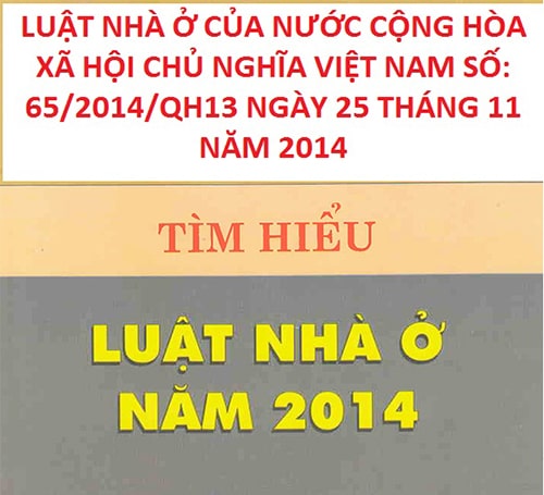 Luật nhà ở 2014 của Chính phủ ban hành 25/11/2014