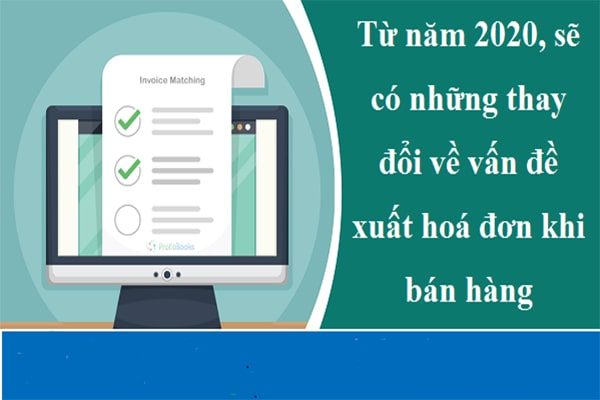 Những thay đổi về quy định hóa đơn điện tử chính thức có hiệu lực từ 01/11/2020
