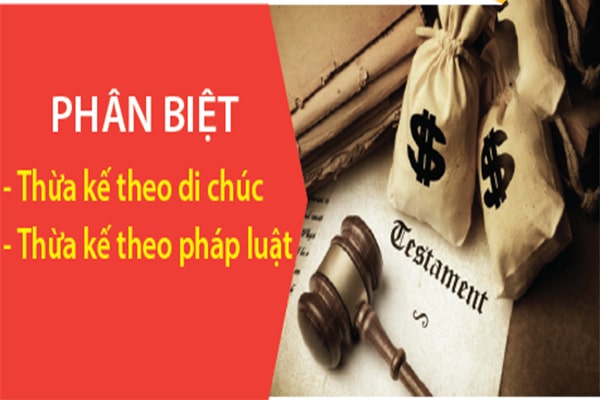 So sánh thừa kế theo pháp luật và thừa kế theo di chúc